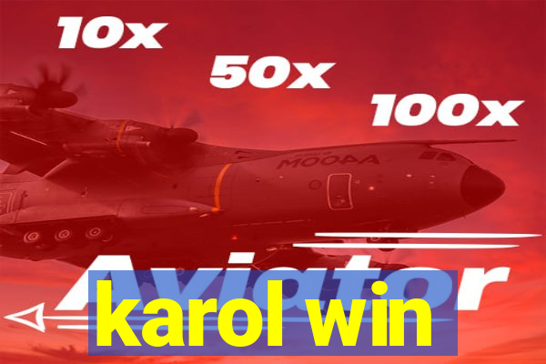 karol win